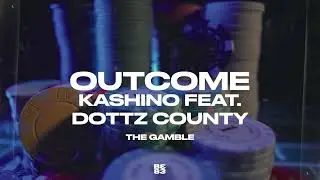 KASHINO - OUTCOME FEAT DOTTZ COUNTY (Visualizer)