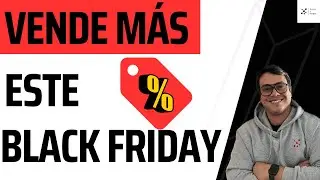 La estrategia definitiva para Black Friday, Cyber Monday y Buen Fin