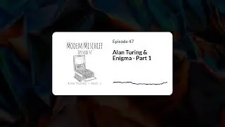 Alan Turing & Enigma (Part 1) - The Birth of Computer Hacking