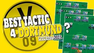 The Best Tactic 4 DORTMUND? | FM23 | Football Manager 2023 Tactics