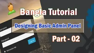 Designing Basic Admin Panel For Website (Part-02)