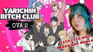 😱Demasiado Hard!😱 - Yarichin B*tch club OVA 2 - REACCION