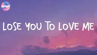 Lose You To Love Me - Selena Gomez (Lyric Video)