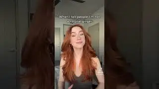 When I tell people I’m not a natural ginger 