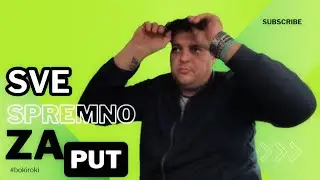 UTOVAR I CARINA ZAVRŠENI... *sve je spremno za put