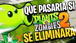 QUE PASARIA SI PVZ DESAPARECIERA?