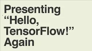 Build and Train Your First TensorFlow Graph