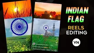 Indian Flag Reels Video Editing | Indian Flag Reels Editing | 15 August Reels Editing