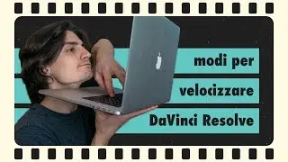 3 trucchi per velocizzare DaVinci Resolve