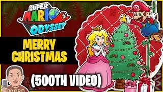 MARIO ODYSSEY:MERRY CHRISTMAS(500TH VIDEO) #christmas