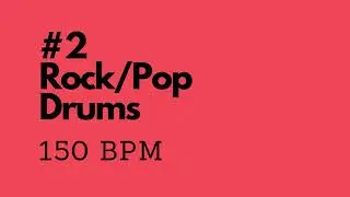 Rock/Pop Drum Backing Track #2 - 150 bpm