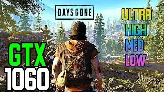 GTX 1060 3gb | Days Gone | Low - Ultra Settings | 1080p