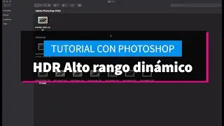 HDR Alto rango dinamico con Photoshop cc 2020