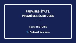 Premiers États, Premières écritures (Histoire 👑)
