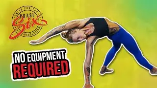 Phase SiX | Bodyweight Only Workout by Steph Rose