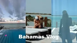 BAHAMAS VLOG 2023