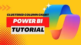 How to create a Clustered Column Chart | Power BI