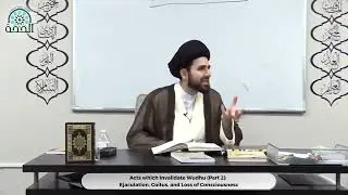 Acts which Invalidate Wudhu (Part 2) : Ejaculation, Coitus, and Loss of Consciousness