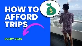 How to Finance Your Travels Without Breaking the Bank | Personal Finance Tips