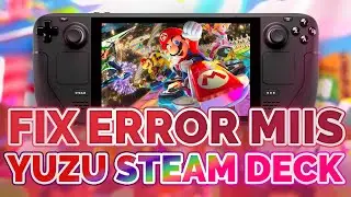 Steam Deck - Fix al error de Miis en Mario Kart 8 Deluxe en Yuzu 🏎️