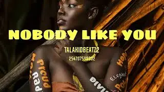 "Nobody Like You"Bongo Fleva x Afrozouk Instrumental Type beat . Prod By Talakidbeatz2