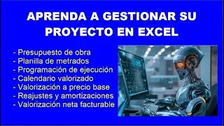 Proyecto de obras en Excel: Presupuesto, metrados, programación, calendarios y valorización