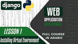 A Complete Django Course - Installing Virtual environment  Lesson 1