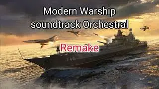 Modern Warship -OST- Main Theme (Remake)