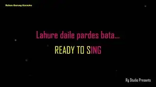 Lahure Daile Karaoke with scrolling lyrics (English Nepali Lyrics) Reema Gurung