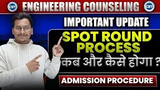 Spot Round Detailed Information✅|Best Colleges for Spot Round📍|Online or Offline Form,Refund Policy|