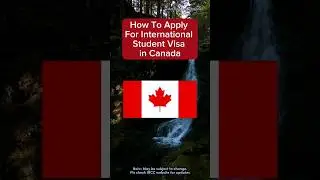How To Apply For International Student Visa in Canada Step By Step 