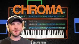 NEW Chroma by Cherry Audio - A Legacy of Innovation
