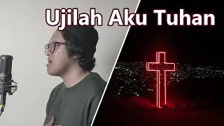 UJILAH AKU TUHAN ( LAGU ROHANI ) - SYMPHONY WORSHIP COVER