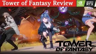 Tower of Fantasy Review - A Detailed Look from Beginning to End #toweroffantasy
