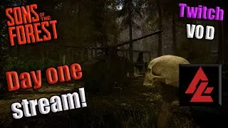 First time playing Sons of The Forest Twitch VOD