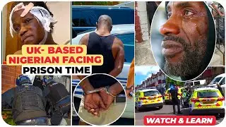 UK- Based Nigerian In Serious Trouble & Facing Prison Time !