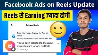 Facebook Ads on Reels New Update | Facebook Reels Monetization | Ads on Reels Facebook