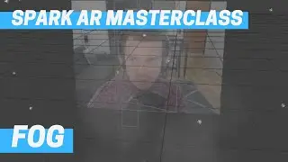 Spark AR - Fog (Masterclass Chapter 6)