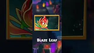 Blaze Leaf | New Plant in Plants vs Zombies 2 #pvz2 #plantsvszombies2