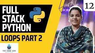 PYTHON Day 12 - Loops (Iterative Statements) in Python - Part 2