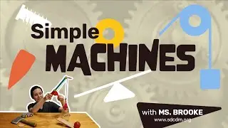 Simple Machines Song with Ms. Brooke!