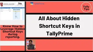 Know All About Hidden Shortcut Keys in TallyPrime