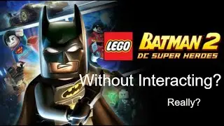 Can I beat Lego Batman 2 without any interactions