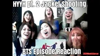 REACTION: [BTS Episode] '화양연화 HYYH pt.2' jacket shooting [방탄소년단]