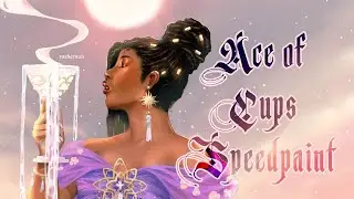 Ace of Cups 🔮🍷 speedpaint 💖 read description 💖