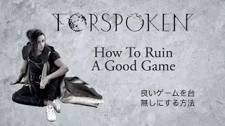 Forspoken- How To Ruin A Good Game