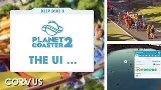 Planet Coaster 2's UI & More! - Deep Dive 3