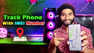 How To Track Phone With IMEI Number | (2024) | IMEI Number Tracking Location Online |