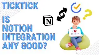 Is It Any Good? - TickTick Notion Integration