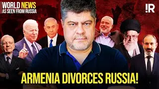 Armenia Finally Divorces Russia | World's News As Seen From Russia